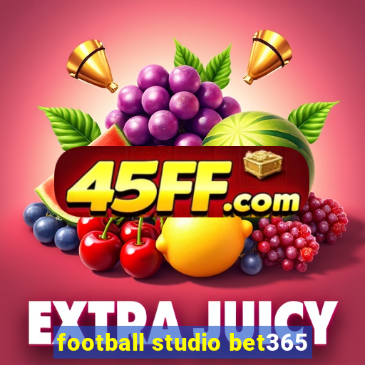football studio bet365